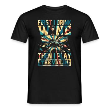D’abord je bois du vin puis je joue du violon Violon M - T-shirt homme - noir - Devant - AI Model Male 178 light (178cm)