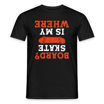 Funny Skateboarding - Where Is My Skate Board - Men's T-Shirt - black - Front - AI Model Male 178 light (178cm)