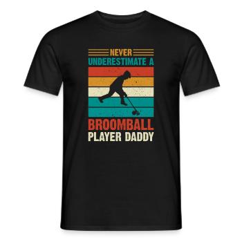 Dad Broomball - Never Underestimate A Broomball Pl - Männer T-Shirt - Schwarz - Vorne - AI Model Male 178 light (178cm)