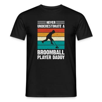 Broomball Dad - Never Underestimate A Broomball Pl - Männer T-Shirt - Schwarz - Vorne - AI Model Male 178 light (178cm)