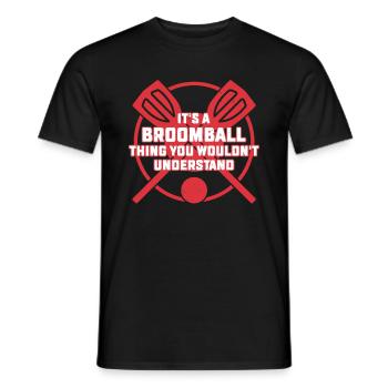 It's A Broomball Thing - Funny Broomball Player - Männer T-Shirt - Schwarz - Vorne - AI Model Male 178 light (178cm)
