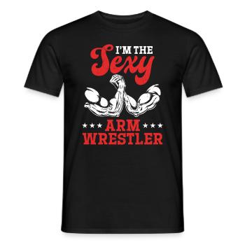 Arm Wrestling - I'm The Sexy Arm Wrestler - Männer T-Shirt - Schwarz - Vorne - AI Model Male 178 light (178cm)