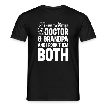 J’ai deux titres Docteur & Grand-père - Docteur Grandp - T-shirt homme - noir - Devant - AI Model Male 178 light (178cm)