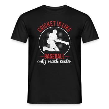 Cricket Is Like Baseball Only Much Cooler - Cricke - Men's T-Shirt - black - Front - AI Model Male 178 light (178cm)