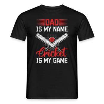 Dad Is My Name Cricket Is My Game - Cricket Player - Männer T-Shirt - Schwarz - Vorne - AI Model Male 178 light (178cm)