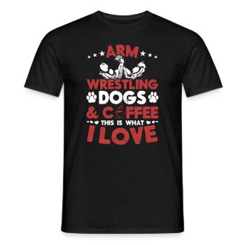 Arm Wrestler Arm Wrestling Dogs Coffee This Is Wha - Männer T-Shirt - Schwarz - Vorne - AI Model Male 178 light (178cm)