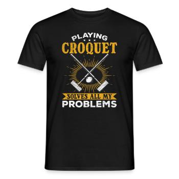 Funny Croquet Player Playing Croquet solves all my - Men's T-Shirt - black - Front - AI Model Male 178 light (178cm)