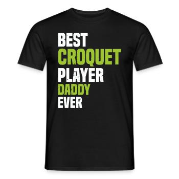 Best Croquet Player Daddy Ever - Croquet Dad - Männer T-Shirt - Schwarz - Vorne - AI Model Male 178 light (178cm)