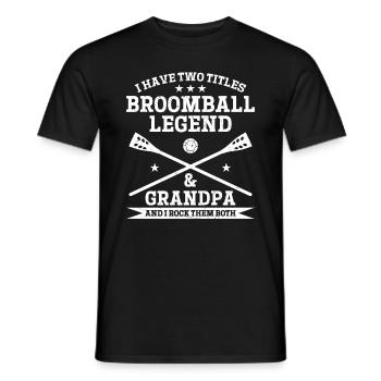 J’ai deux titres : Broomball Legend et Grandpa Broom - T-shirt homme - noir - Devant - AI Model Male 178 light (178cm)
