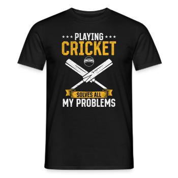 Playing Cricket solves all my problems - Funny Cri - Men's T-Shirt - black - Front - AI Model Male 178 light (178cm)