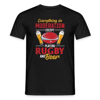 Everything In Moderation Except playing Rugby and - Männer T-Shirt - Schwarz - Vorne - AI Model Male 178 light (178cm)