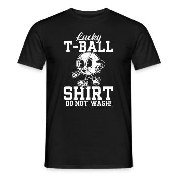 Lucky T-Ball Shirt. Do not wash! - Funny Tee-ball - Männer T-Shirt - Schwarz - Vorne - AI Model Male 178 light (178cm)