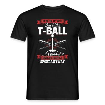 It's ok if you don't like T-ball... - Funny Tee-ba - Männer T-Shirt - Schwarz - Vorne - AI Model Male 178 light (178cm)