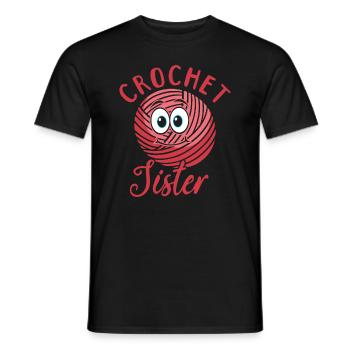 Crochet Crocheting Sister Crochet Sister - Männer T-Shirt - Schwarz - Vorne - AI Model Male 178 light (178cm)