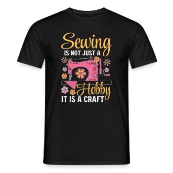 Sewing is not just a hobby it is a craft - Sewing - Men's T-Shirt - black - Front - AI Model Male 178 light (178cm)
