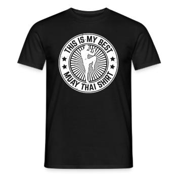 This is my best Muay Thai shirt Muay Thai Fighting - Men's T-Shirt - black - Front - AI Model Male 178 light (178cm)