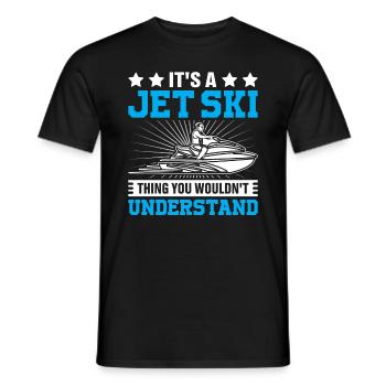 It's a jet ski thing you wouldn't understand - Jets - Men's T-Shirt - black - Front - AI Model Male 178 light (178cm)