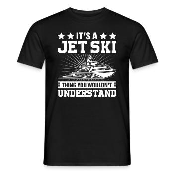 It's a jet ski thing you wouldn't understand - Jets - Men's T-Shirt - black - Front - AI Model Male 178 light (178cm)