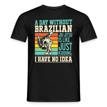 Une journée sans Jiu Jitsu Brésilien, c’est comme... juste - T-shirt homme - noir - Devant - AI Model Male 178 light (178cm)