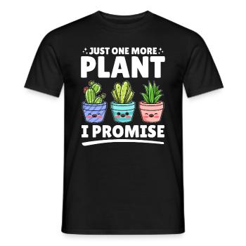 Just one more plant I promise - Funny Gardening Sa - Men's T-Shirt - black - Front - AI Model Male 178 light (178cm)