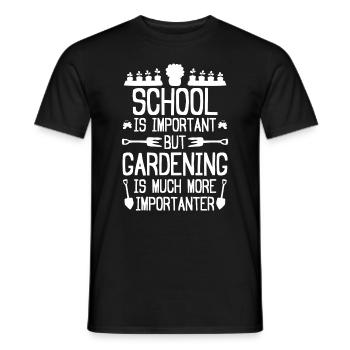School is important but Gardening is much more imp - Männer T-Shirt - Schwarz - Vorne - AI Model Male 178 light (178cm)