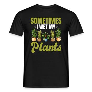 Gardening Hobby Gardener - Sometimes I Wet My Plan - Men's T-Shirt - black - Front - AI Model Male 178 light (178cm)