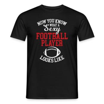 Now You Know What A Sexy Football Player Looks Lik - Männer T-Shirt - Schwarz - Vorne - AI Model Male 178 light (178cm)
