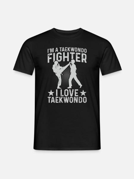I'm a Taekwondo Fighter - Men's T-Shirt - black