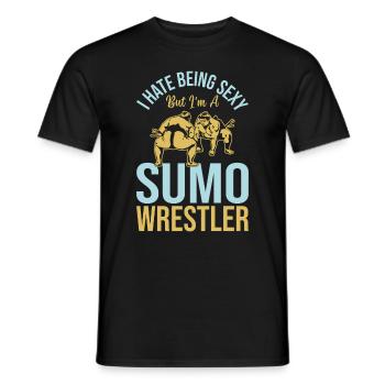 Sumo Fighter - I hate being sexy but I'm a Sumo Wr - Men's T-Shirt - black - Front - AI Model Male 178 light (178cm)