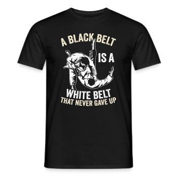 A Black Belt Is A White Belt That Never Gave Up - - Men's T-Shirt - black - Front - AI Model Male 178 light (178cm)