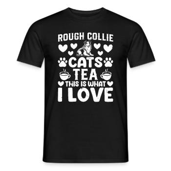 Rough Collie cats tea This is what I love - Rough - Men's T-Shirt - black - Front - AI Model Male 178 light (178cm)