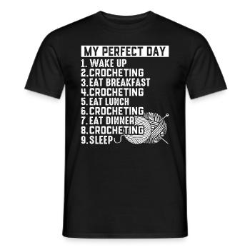 Crocheter - My Perfect Day - Crochet Day Plan - Männer T-Shirt - Schwarz - Vorne - AI Model Male 178 light (178cm)