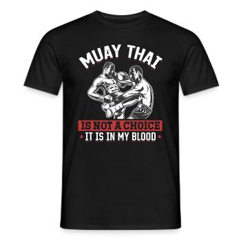 Le Muay Thai n’est pas un choix, c’est dans mon sang - Thaï - T-shirt homme - noir - Devant - AI Model Male 178 light (178cm)