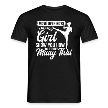 Move over boys let this girl show you how to fight - Men's T-Shirt - black - Front - AI Model Male 178 light (178cm)