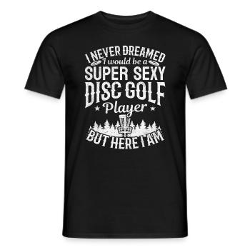 Disc Golfer - Super Sexy Disc Golf Player - Männer T-Shirt - Schwarz - Vorne - AI Model Male 178 light (178cm)