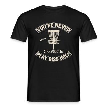 Disc Golf Player - You're Never Too Old To Play Di - Männer T-Shirt - Schwarz - Vorne - AI Model Male 178 light (178cm)