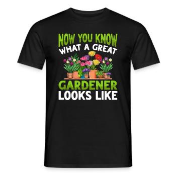 Now you know what a great gardener looks like - - Männer T-Shirt - Schwarz - Vorne - AI Model Male 178 light (178cm)