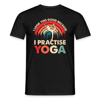 Yoga - I look this good because I practise yoga - Männer T-Shirt - Schwarz - Vorne - AI Model Male 178 light (178cm)