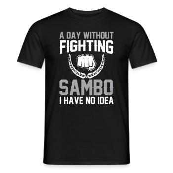 Funny Sambo - A day without fighting Sambo I have - Men's T-Shirt - black - Front - AI Model Male 178 light (178cm)