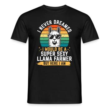I never dreamed i would be a super sexy Llama - Men's T-Shirt - black - Front - AI Model Male 178 light (178cm)