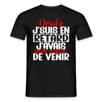 Retard pas envie de venir humour homme casanier - T-shirt homme - noir - Devant - AI Model Male 178 light (178cm)
