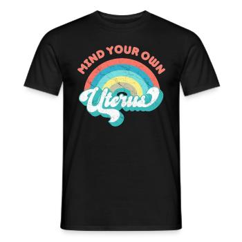 Attention à votre propre utérus - Pro Women - T-shirt homme - noir - Devant - AI Model Male 178 light (178cm)