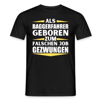 Excavator driver landed in the wrong job - Men's T-Shirt - black - Front - AI Model Male 178 light (178cm)