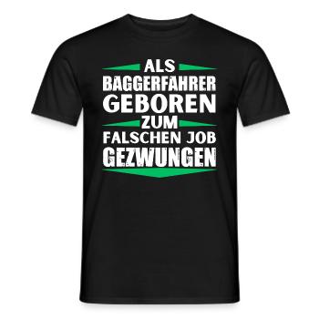 Excavator driver landed in the wrong job - Men's T-Shirt - black - Front - AI Model Male 178 light (178cm)