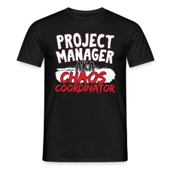 Project Management AKA Chaos Coordinator - Men's T-Shirt - black - Front - AI Model Male 178 light (178cm)