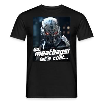 Yo Meatbags Let’s Chat - Le mode DAN ChatGPT - T-shirt homme - noir - Devant - AI Model Male 178 light (178cm)