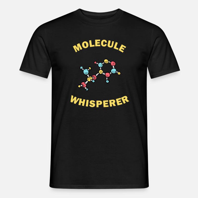 Molecule Whisperer Funny Gift - Men's T-Shirt - black