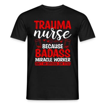 Infirmière en traumatologie Faiseur de miracles Soins infirmiers Essentiels - T-shirt homme - noir - Devant - AI Model Male 178 light (178cm)