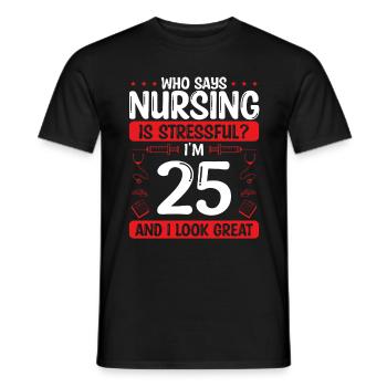 25 Birthday Nurses 25 Years Old Nurse for Work - Männer T-Shirt - Schwarz - Vorne - AI Model Male 178 light (178cm)