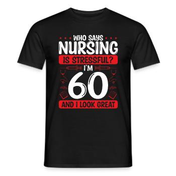 60 Birthday Nurses 60 Years Old Nurse for Work - Männer T-Shirt - Schwarz - Vorne - AI Model Male 178 light (178cm)
